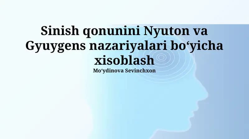 Sinish qonunini Nyuton va Gyuygens nazariyalari boʻyicha xisoblash