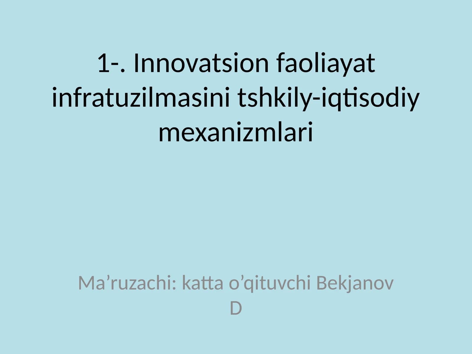 Innovatsion faoliayat infratuzilmasini tshkily-iqtisodiy mexanizmlari