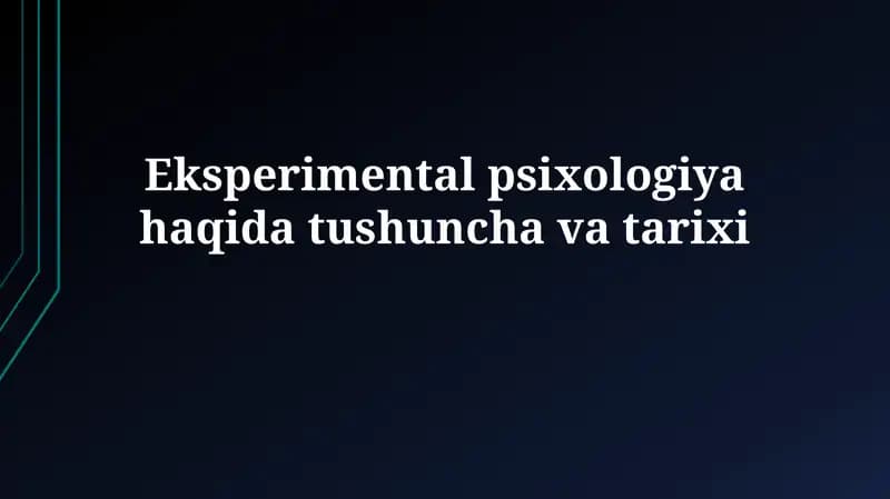 Eksperimental psixologiya haqida tushunchavatarixi