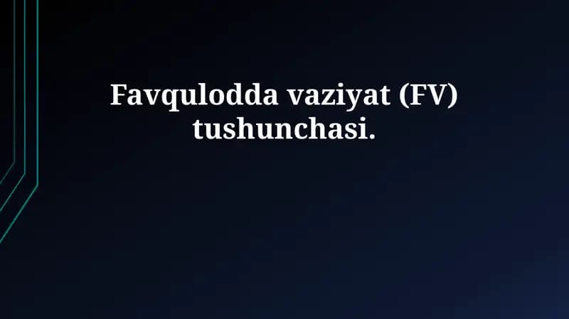 Favqulodda vaziyat (FV) tushunchasi