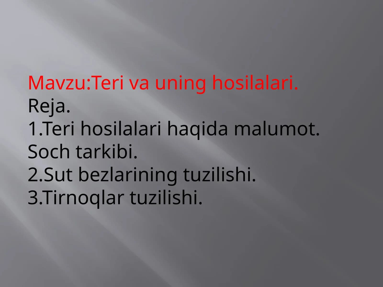 Teri va uning hosilalari