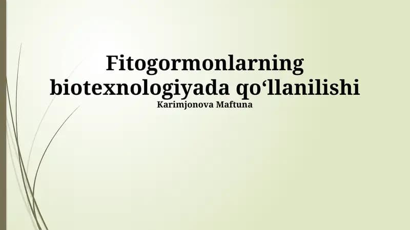 Fitogormonlarning biotexnologiyada qoʻllanilishi