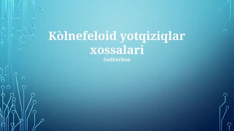 Kòlnefeloid yotqiziqlar xossalari