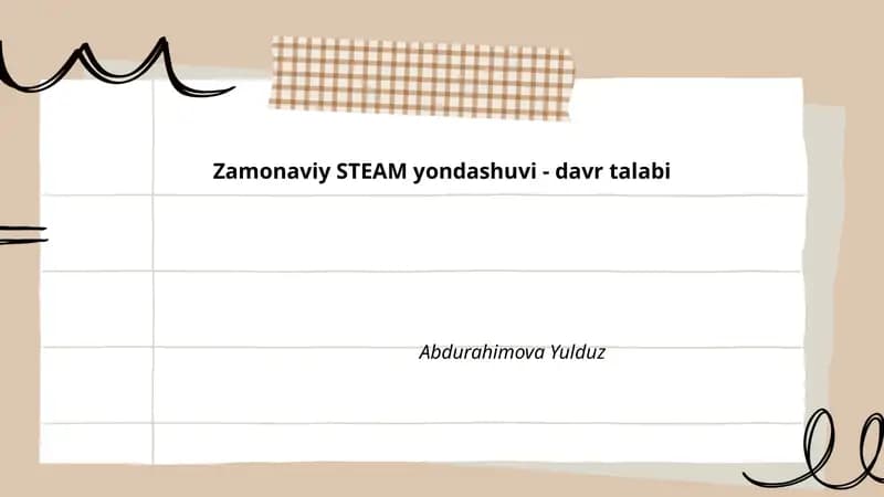 Zamonaviy STEAM yondashuvi - davr talabi