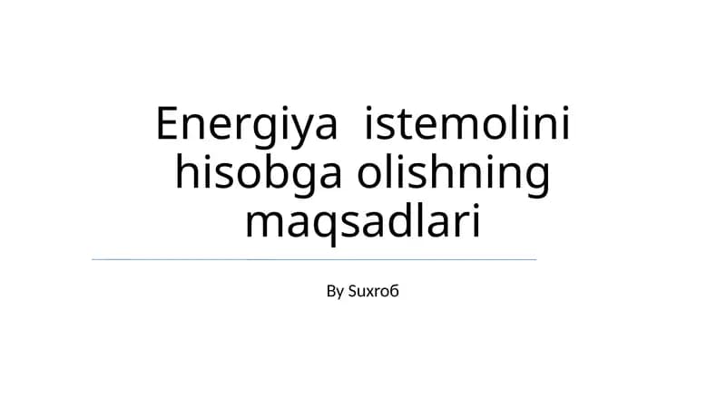 Energiya istemolini hisobga olishning maqsadlari