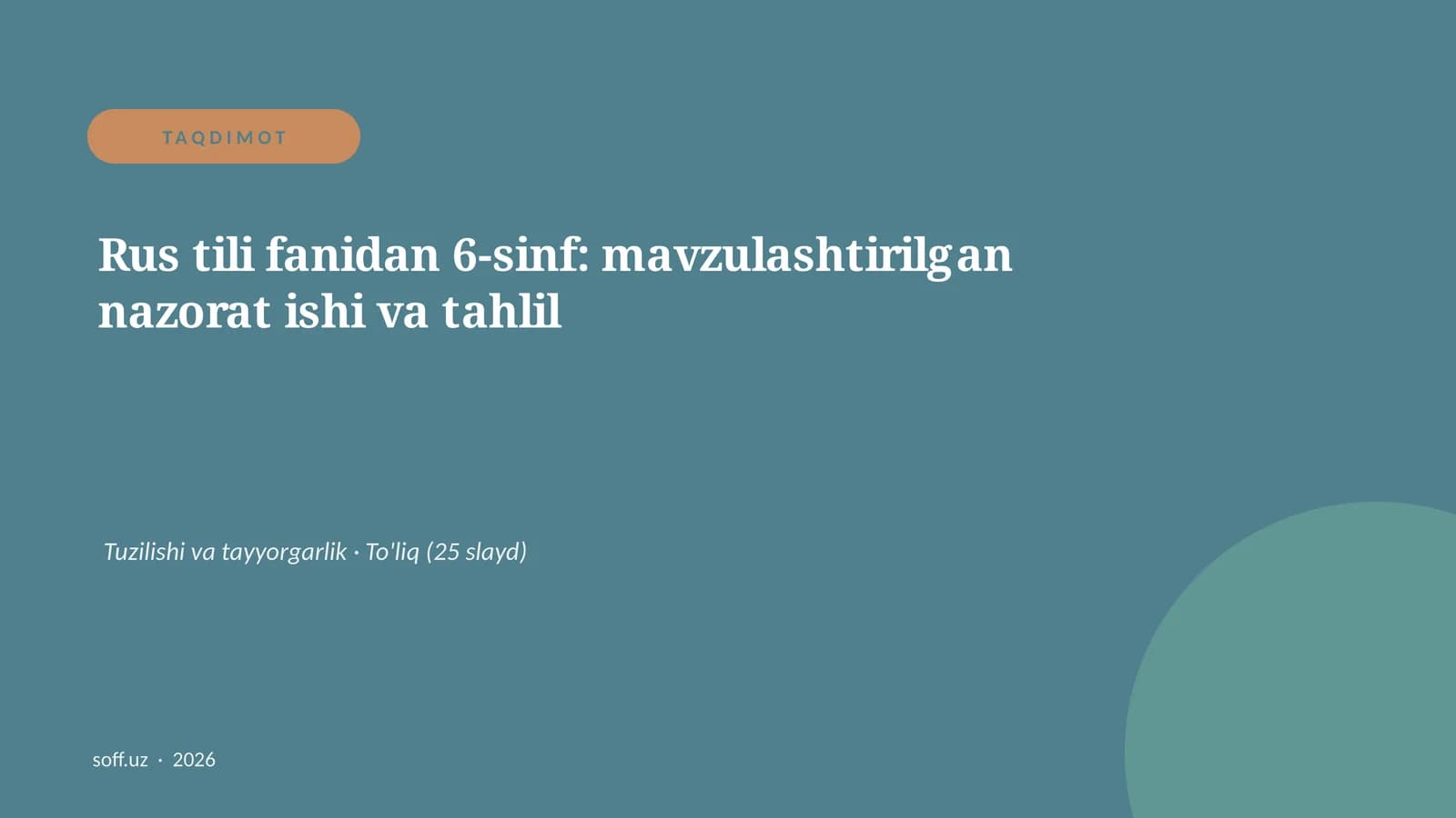 Rus tili fanidan 6-sinf: mavzulashtirilgan nazorat ishi va tahlil