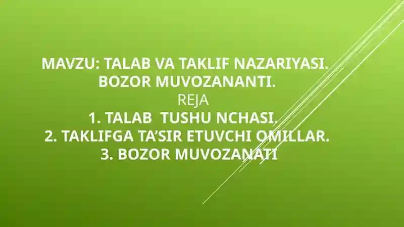 TALAB VA TAKLIF NAZARIYASI. BОZОR MUVОZANANTI