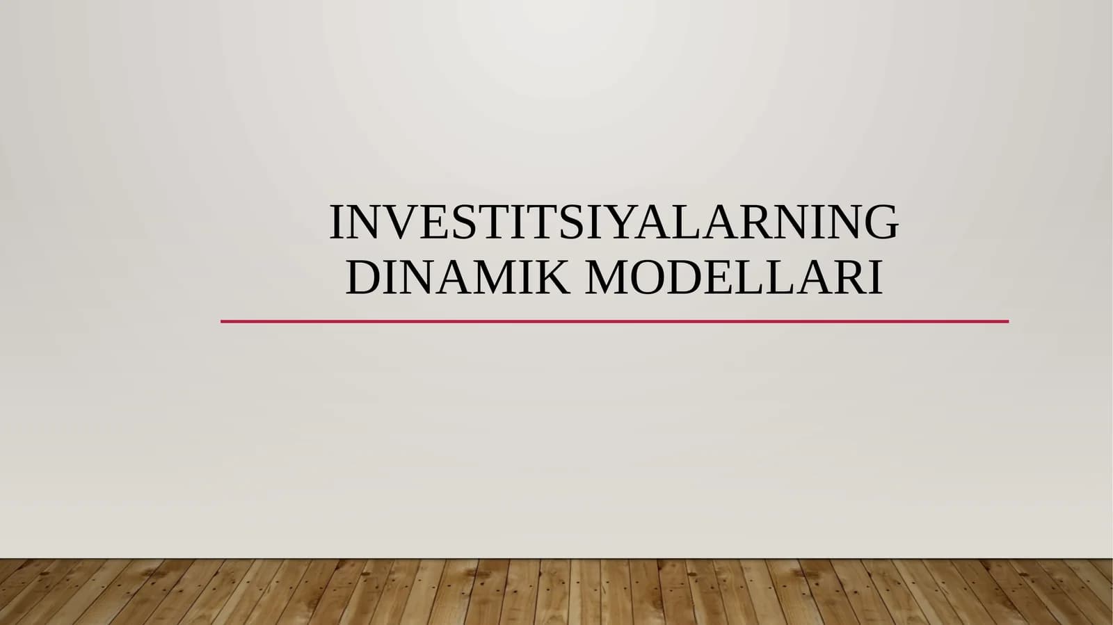 Investitsiyalarning dinamik modellari