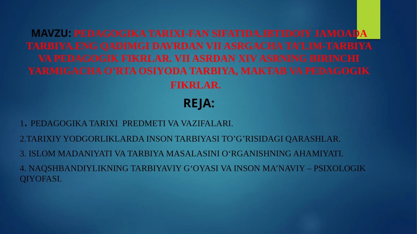 Pedagogika tarixi-fan si. Ibtidoiy jamaat tarbiya