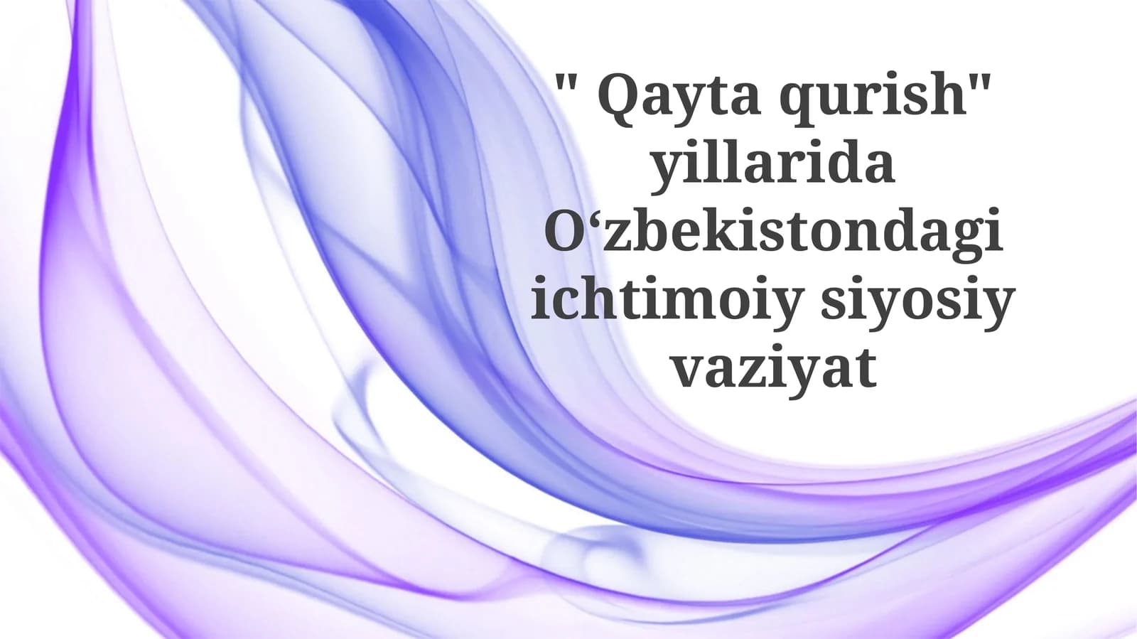 Oʼzbekistonning ijtimoiy-siyosiy ahvoli