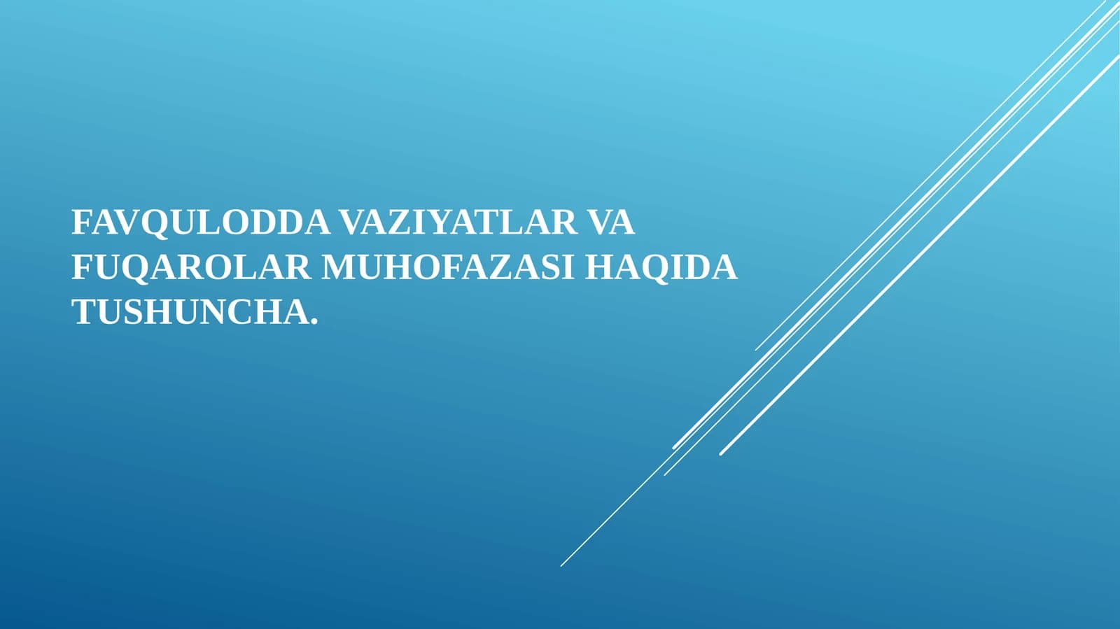 Favquloddavaziyatlarvafuqarolarmuhofazasihaqidatushuncha