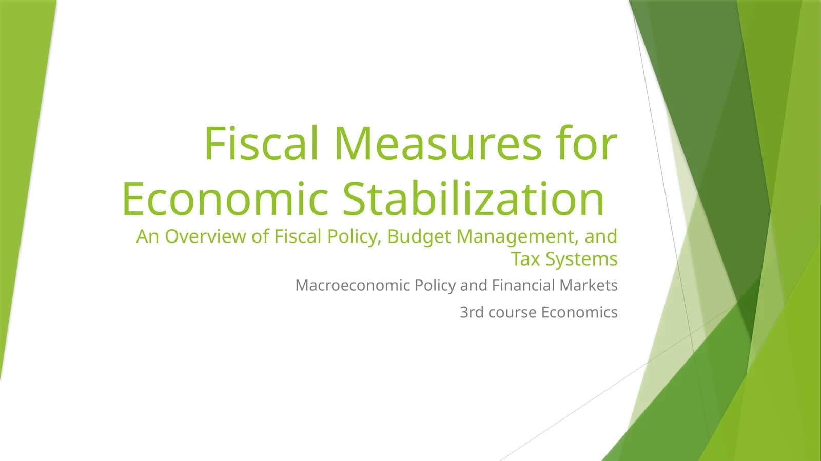 Fiscal Measures for Economic Stabilization
