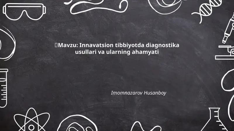 Innavatsion tibbiyotda diagnostika usullari va ularning ahamyati