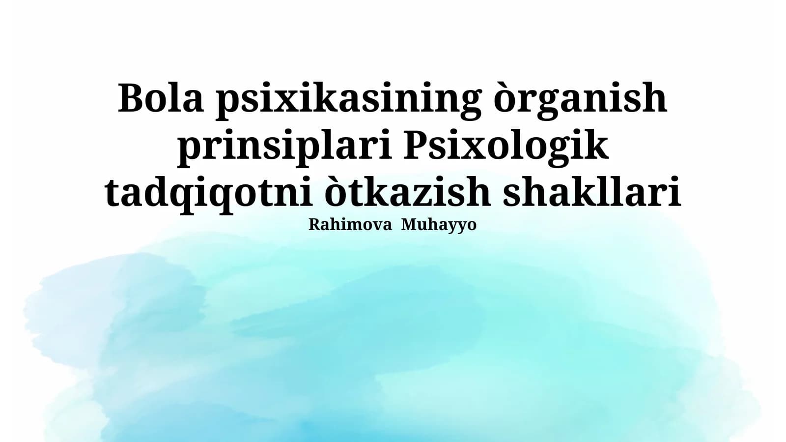 Psixikasining òrganish prinsiplari Psixologik tadqiqotni òtkazish shakllari
