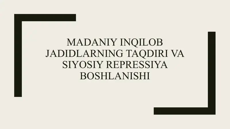 madaniy inqilob jadidlarning taqdiri va siyosiy repressiya boshlanishi