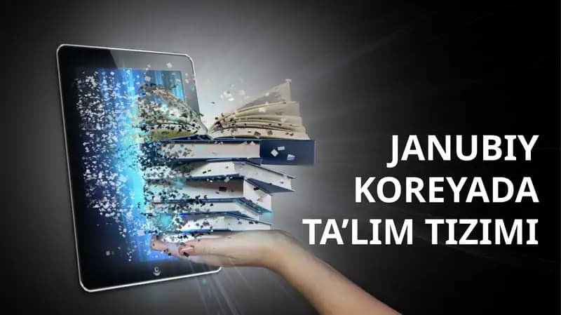 JANUBIY KOREYADA TA’LIM TIZIMI