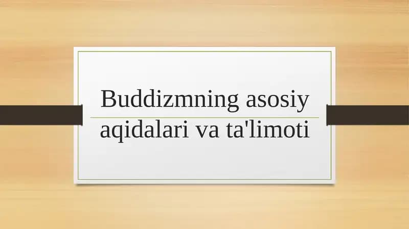Buddizmning asosiy aqidalari va ta'limoti