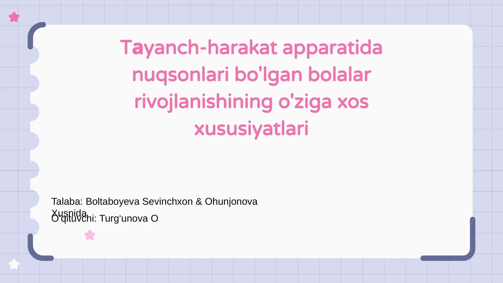 Tayanch-harakat apparatida nuqsonlari bo'lgan bolalar rivojlanishining o'ziga xos xususiyatlari