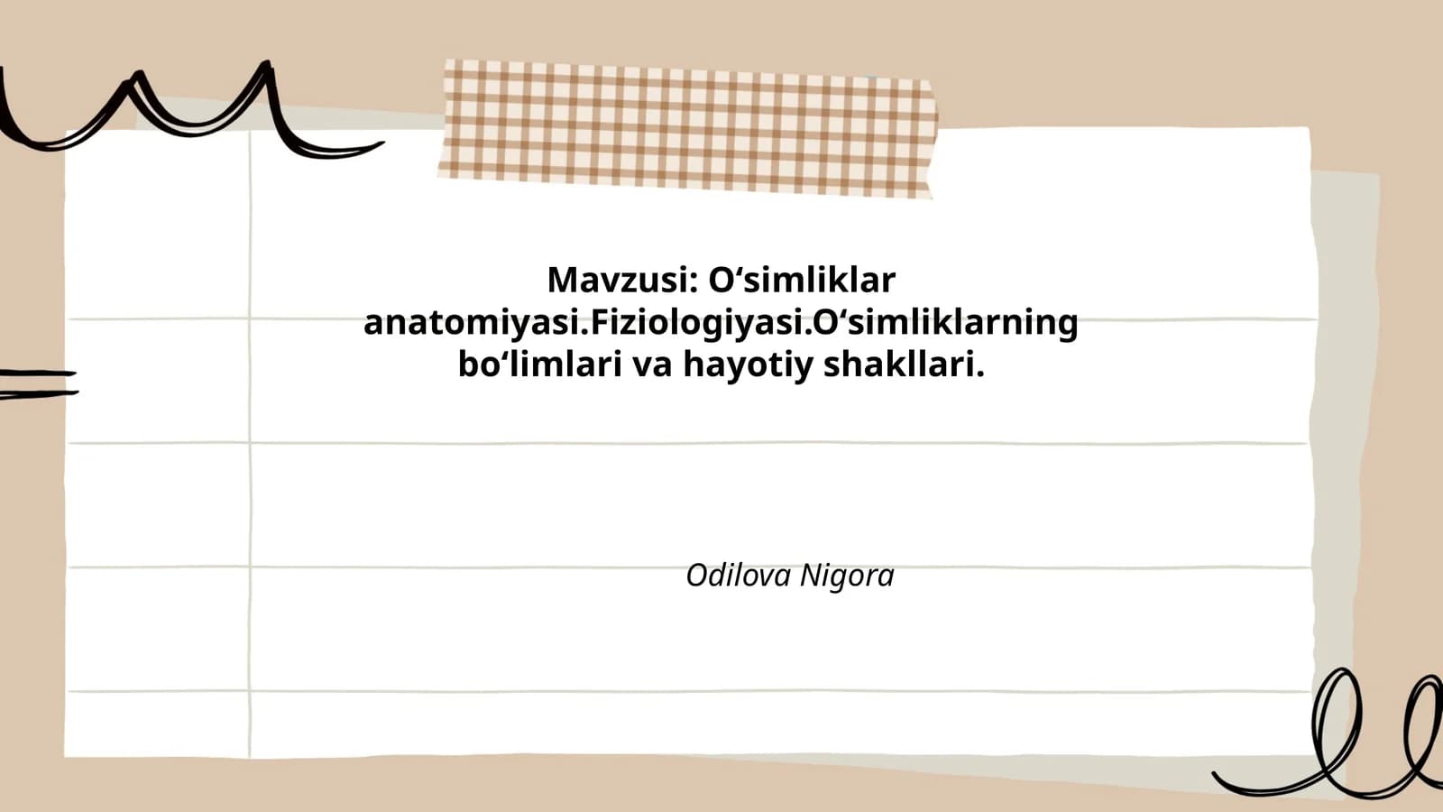 Oʻsimliklar anatomiyasi.Fiziologiyasi.Oʻsimliklarning boʻlimlari va hayotiy shakllari