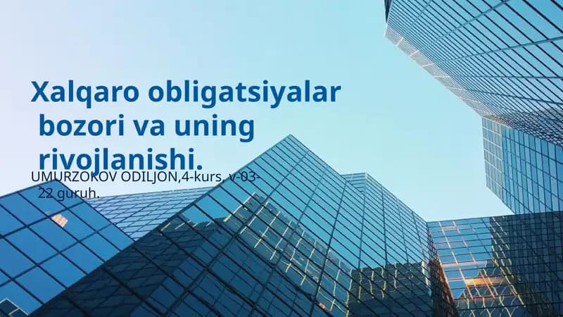 Xalqaro obligatsiyalar bozori va uning rivojlanishi