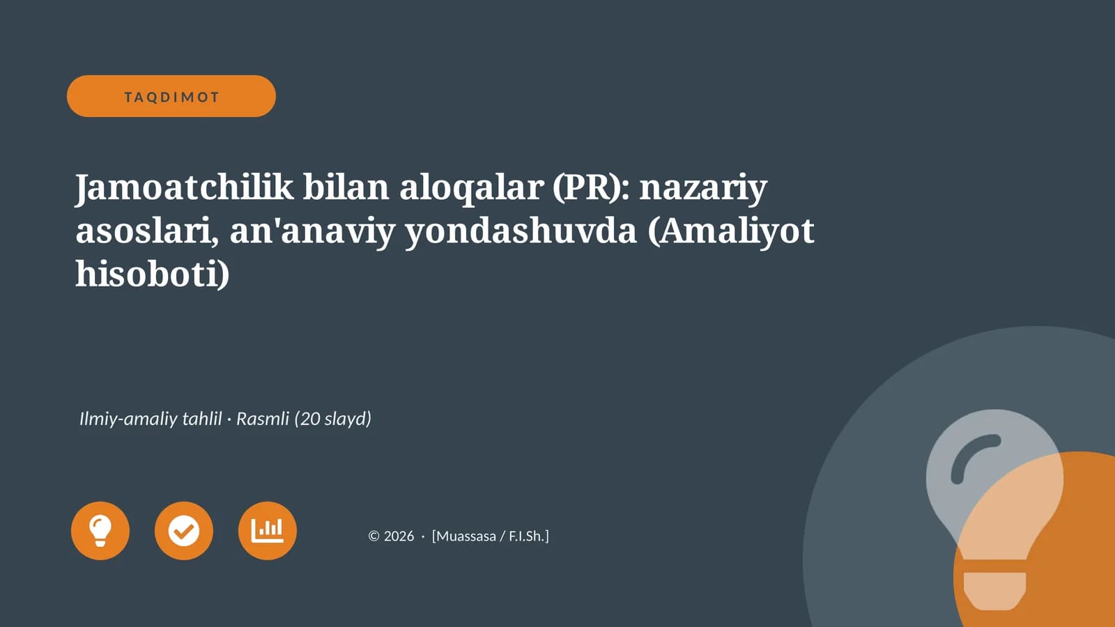 Jamoatchilik bilan aloqalar (PR): nazariy asoslari, an'anaviy yondashuvda (Amaliyot hisoboti)