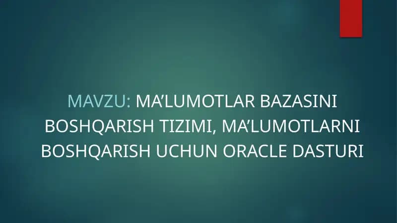 Ma’lumotlar bazasini boshqarish tizimi, ma’lumotlarni boshqarish uchun oracle dasturi
