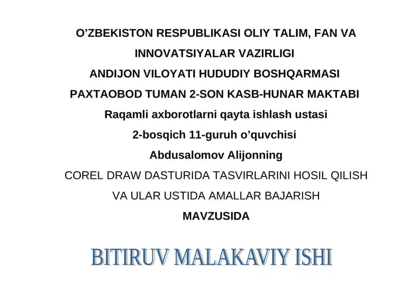 COREL DRAW DASTURIDA TASVIRLARINI HOSIL QILISH VA ULAR USTIDA AMALLAR BAJARISH