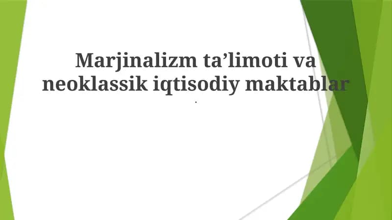 Marjinalizm taʼlimoti va neoklassik iqtisodiy maktablar