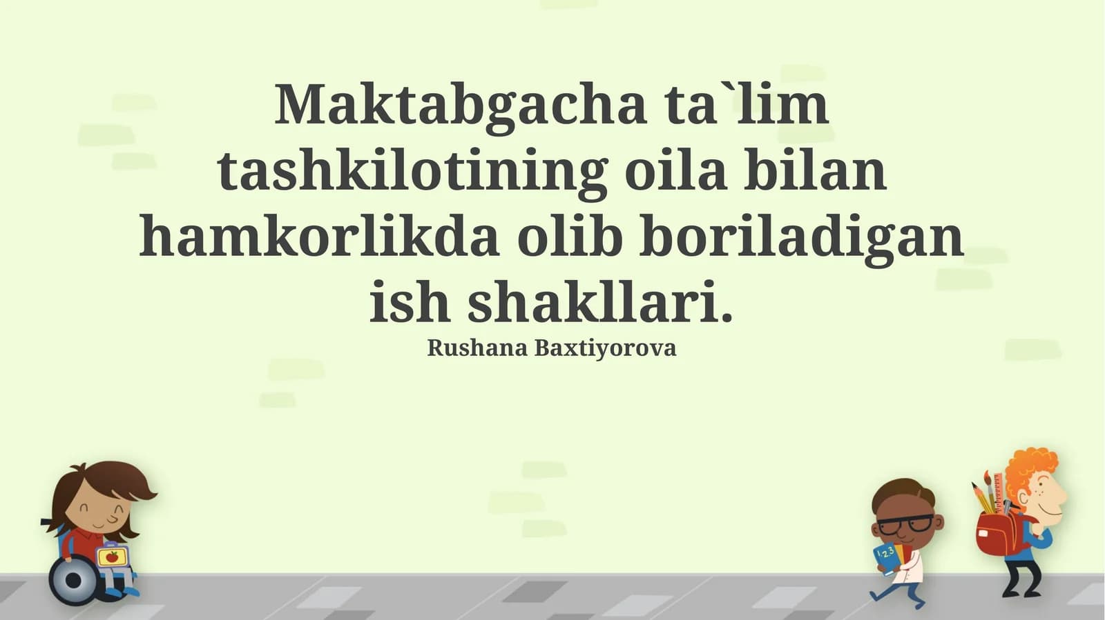 Maktabgacha ta`limda oila muhim hamkor