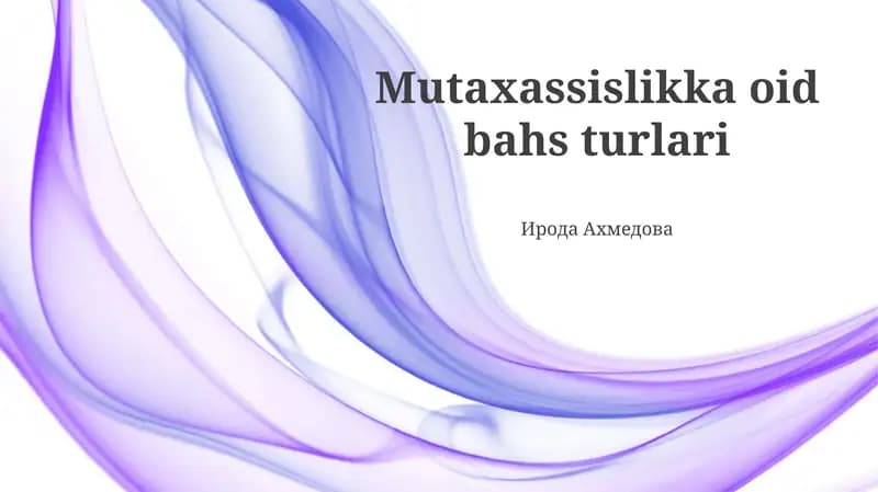 Mutaxassislikka oid bahs turlari