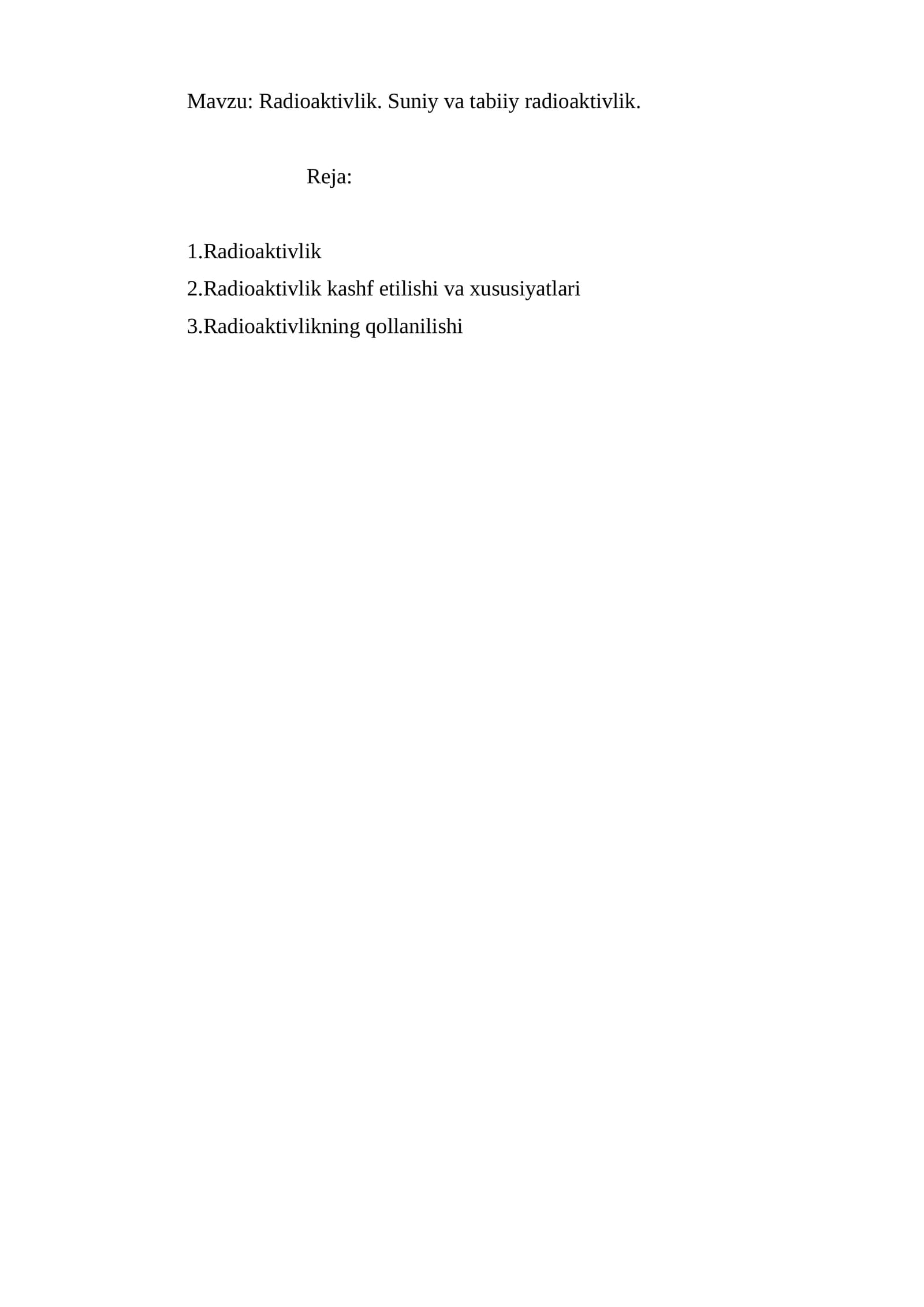 Radioaktivlik. Suniy va tabiiy radioaktivlik