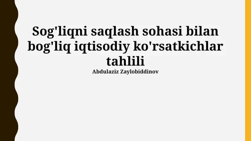 Sog'liqni saqlash sohasi bilan bog'liq iqtisodiy ko'rsatkichlar tahlili