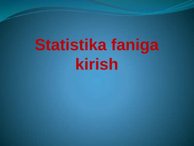 Statistika faniga kirish 2