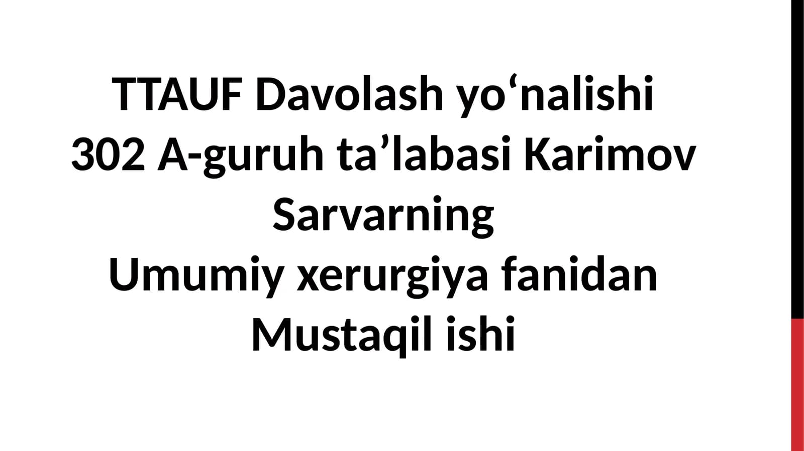 Umumiy xerurgiya fanidan Mustaqil ishi