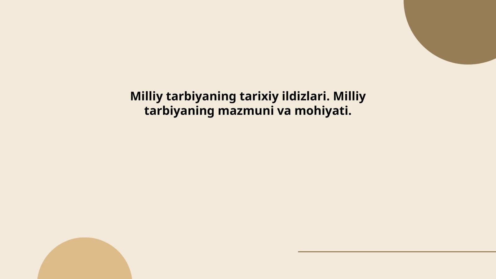 Milliy tarbiyaning tarixiy ildizlari
