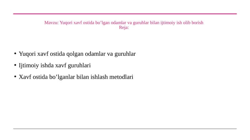 Yuqori xavf ostida bo’lgan odamlar va guruhlar bilan ijtimoiy ish olib borish