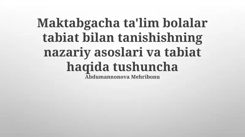 Tabiat bilan tanishishning nazariy asoslari va tabiat haqida tushuncha