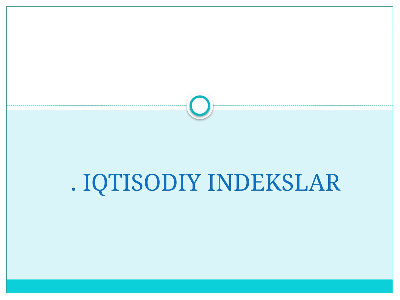 IQTISODIY INDEKSLAR