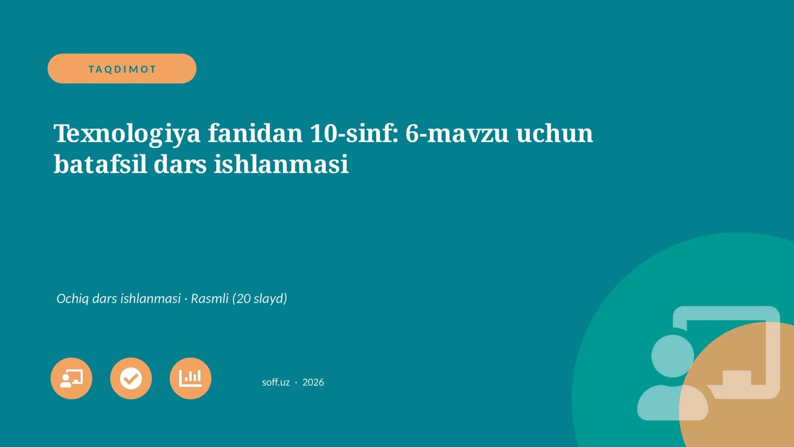 Texnologiya fanidan 10-sinf: 6-mavzu uchun batafsil dars ishlanmasi