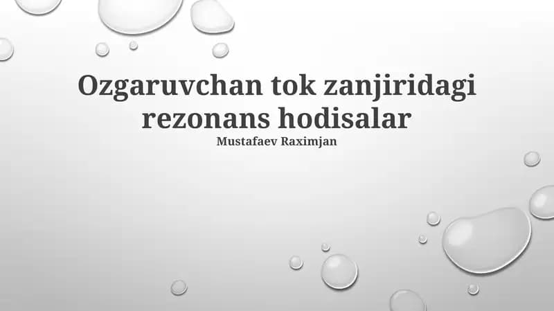 Ozgaruvchan tok zanjiridagi rezonans hodisalar