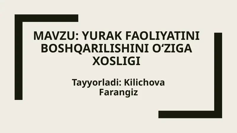 Yurak faoliyatini boshqarilishiniOʻzigaxosligi