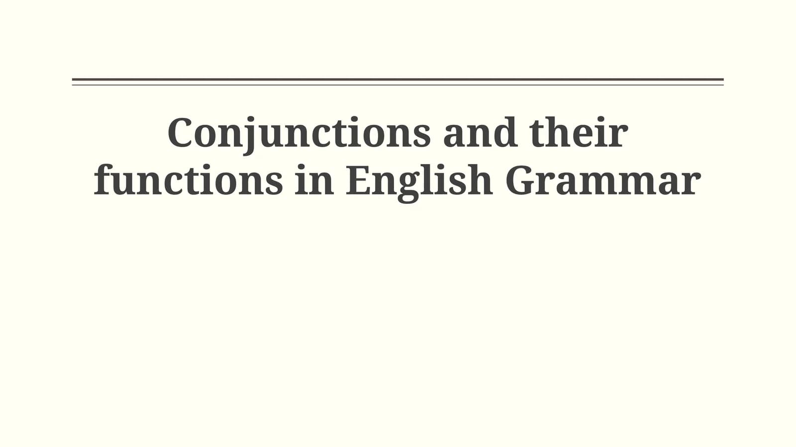 Conjunctions and their functions in English Grammar