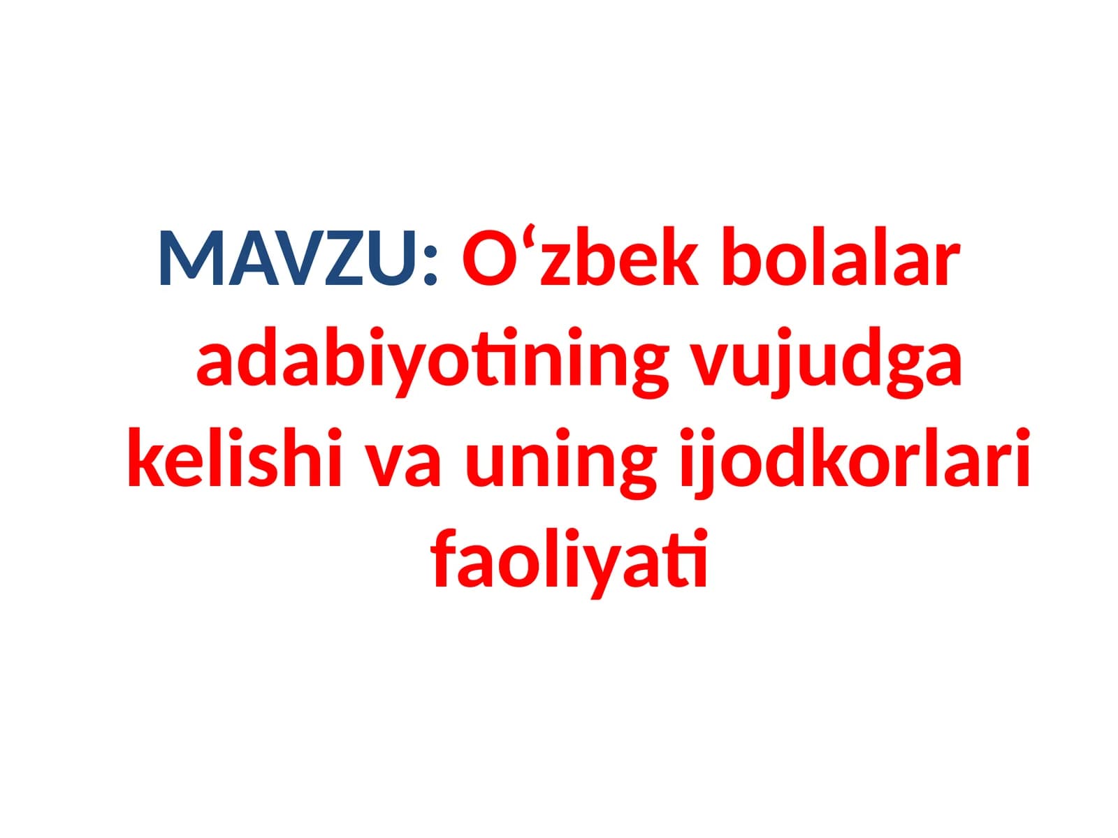 O‘zbek bolalar adabiyotining vujudga kelishi va uning ijodkorlari faoliyati