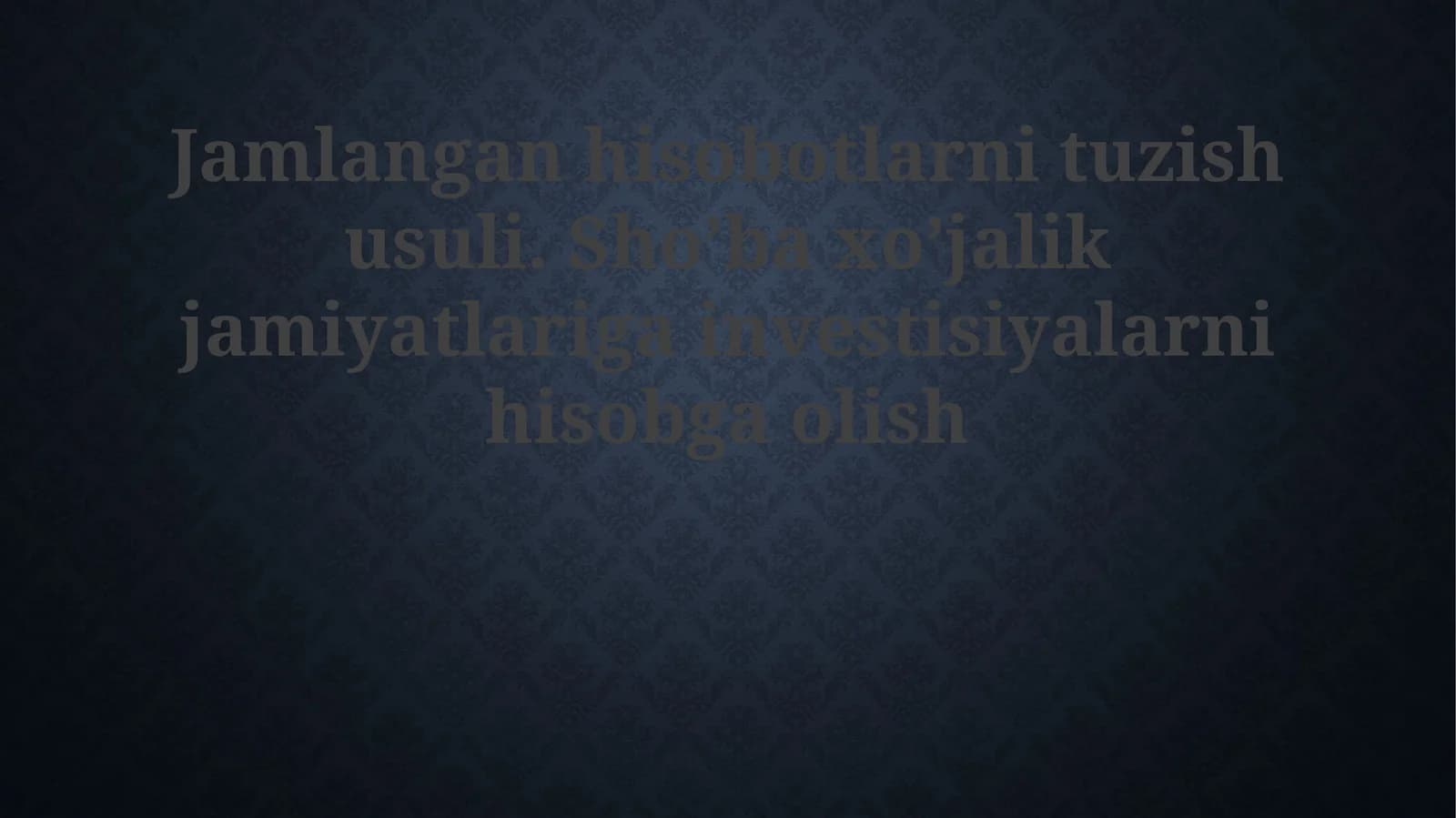 Jamlangan hisobotlarni tuzish usuli. Sho’ba xo’jalik jamiyatlariga investitsiyalarni hisobga olish