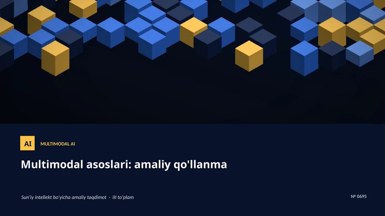 Multimodal asoslari: amaliy qo'llanma