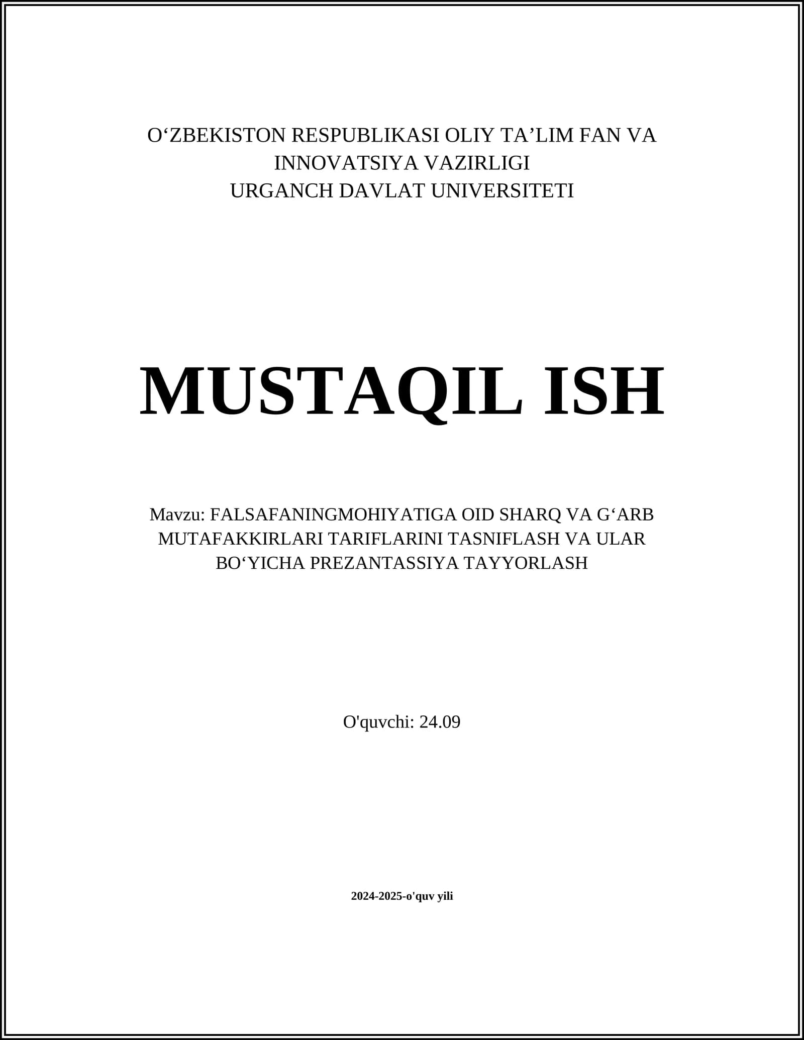 FALSAFANINGMOHIYATIGA OID SHARQ VA GʻARB MUTAFAKKIRLARI TARIFLARINI TASNIFLASH VA ULAR BOʻYICHA PREZANTASSIYA TAYYORLASH
