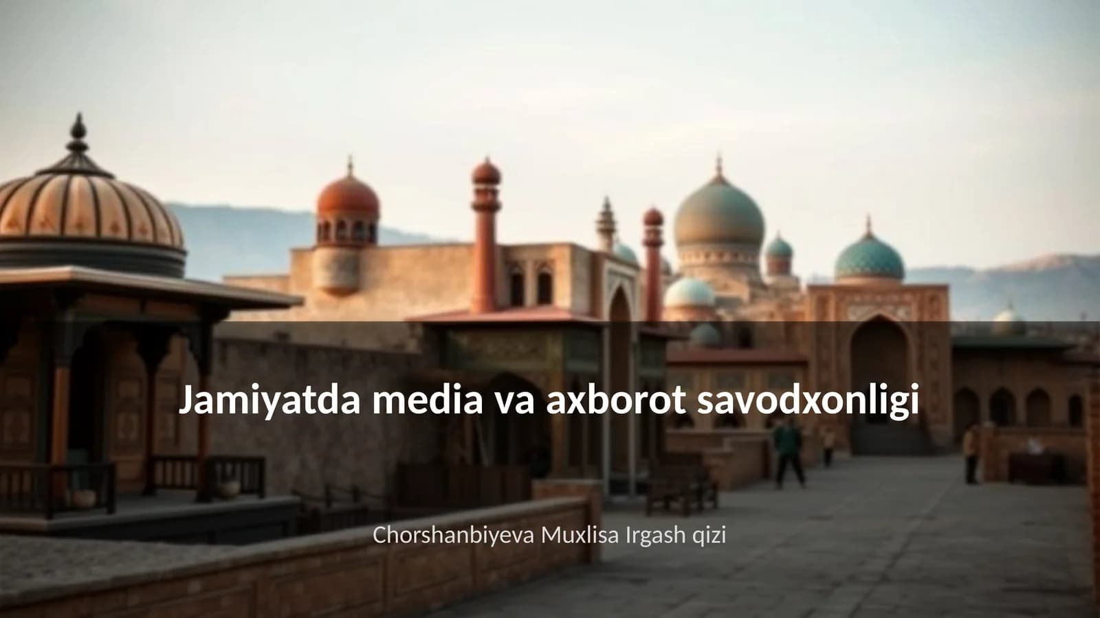Jamiyatda media va axborot savodxonligi