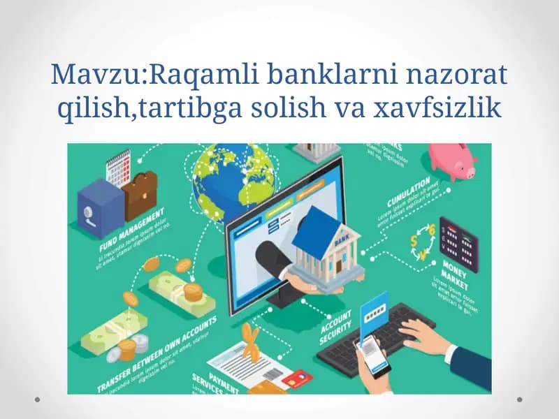 Raqamli banklar nazorat qilish, tartibga solish va xavfsizlik