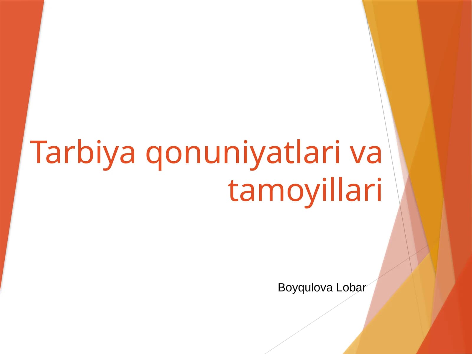 Tarbiya qonuniyatlari va tamoyillari