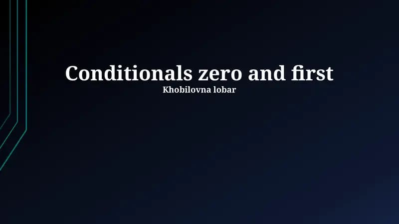Conditionals zero and first